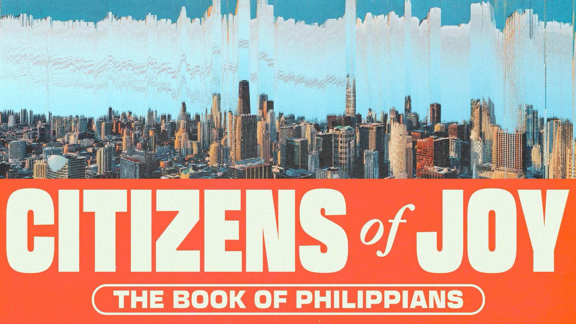 Citizens of Joy | The Book of Philippians