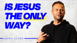 Is Jesus the Only Way?