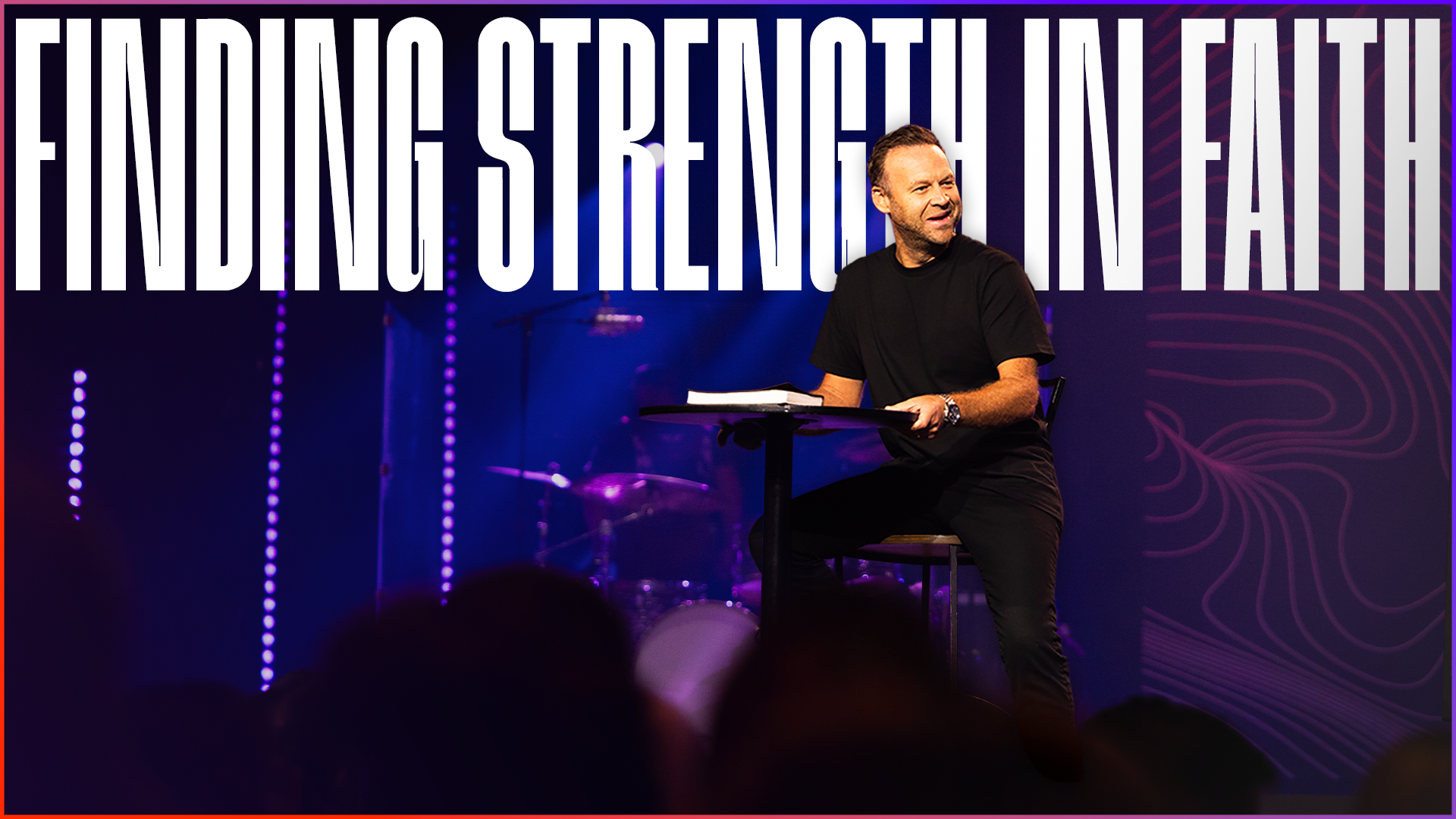 Finding Strength in Faith | Mark Clark | Bayside Church