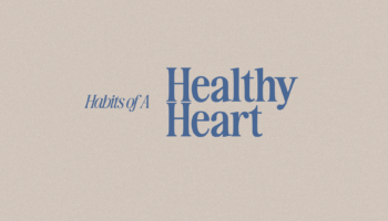 Habits of a Healthy Heart