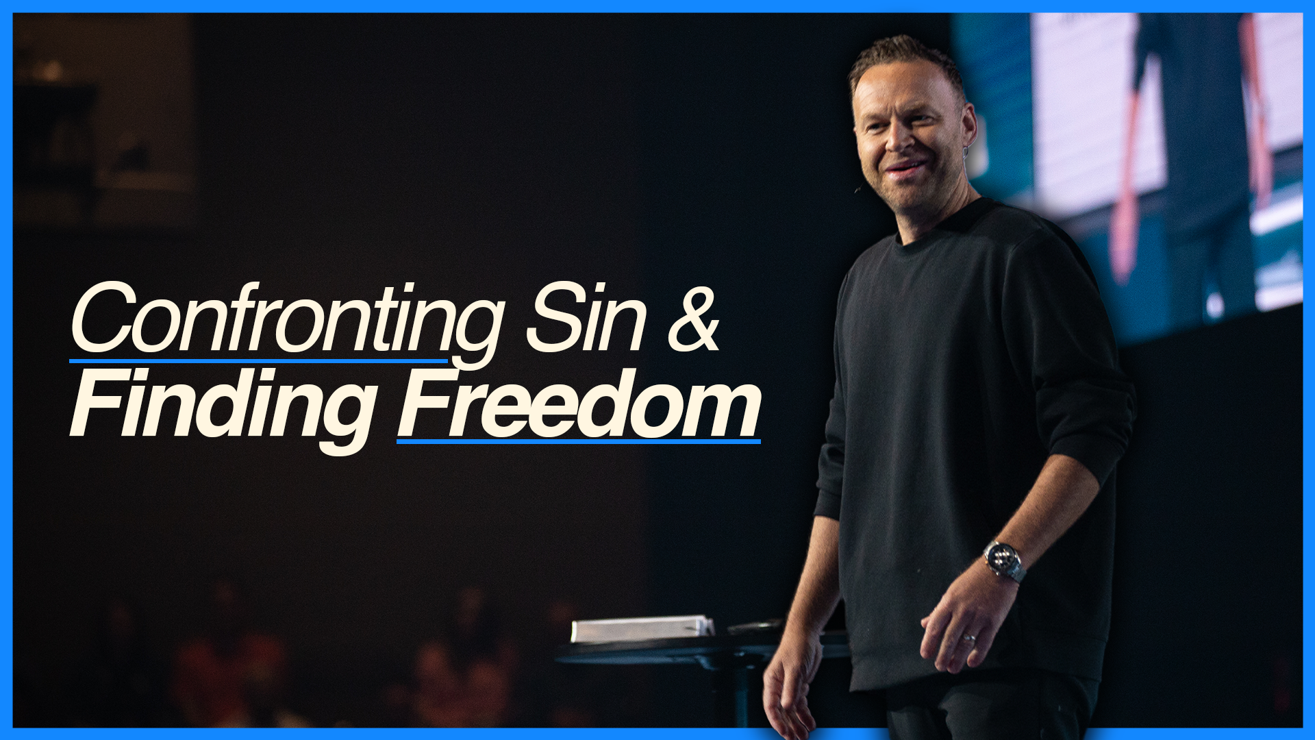 Confronting Sin & Finding Freedom