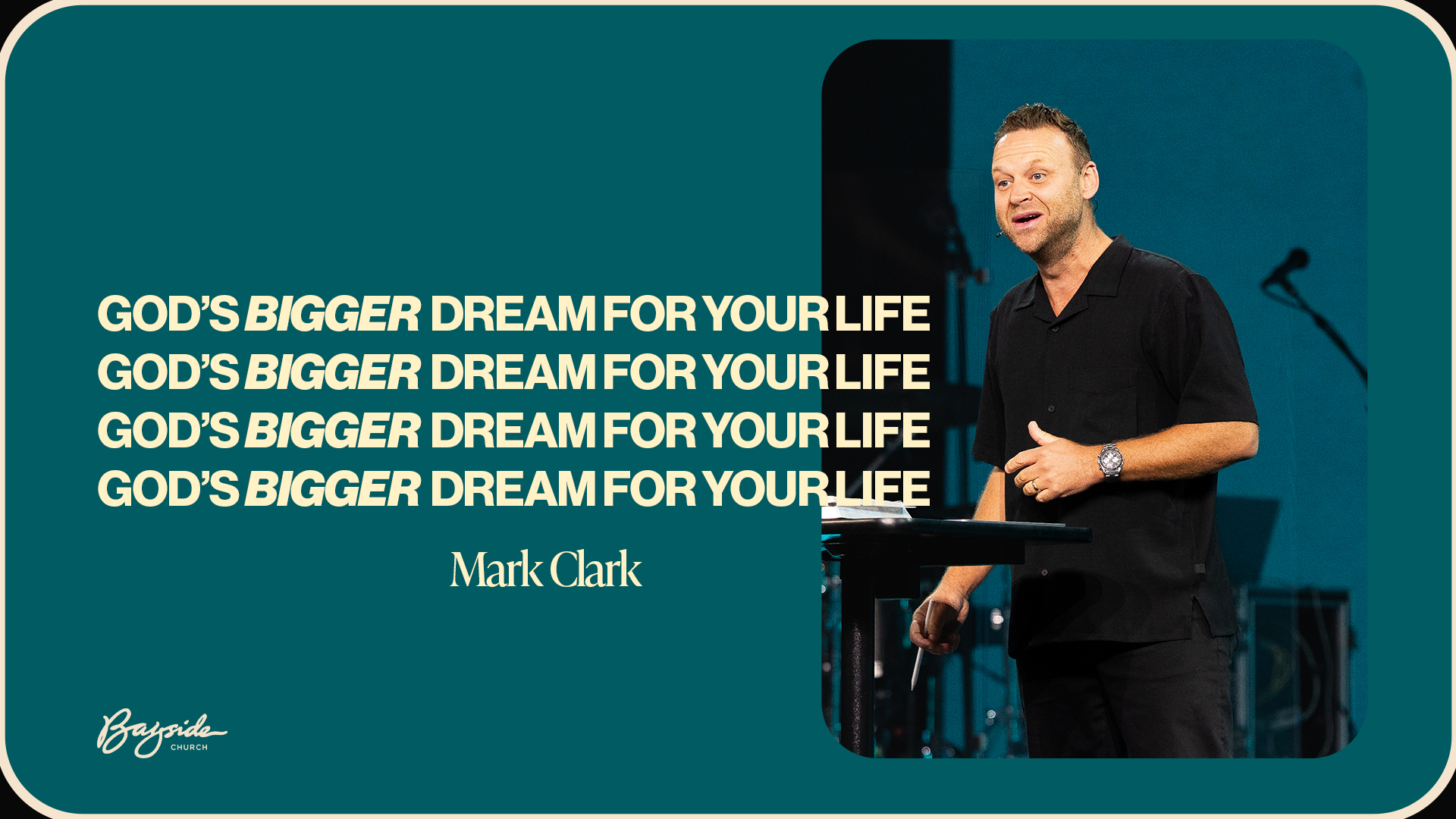 God’s Bigger Dream For Your Life