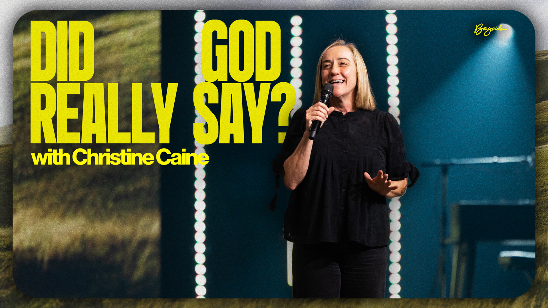 “Did God Really Say? — Christine Caine at Bayside Church”