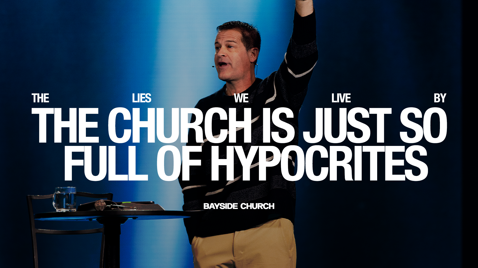 The Church is Full of Hypocrites | Bayside Church